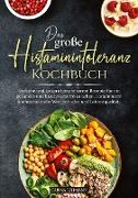 Das große Histaminintoleranz Kochbuch