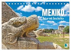 Mexiko: Natur mit Geschichte (Tischkalender 2024 DIN A5 quer), CALVENDO Monatskalender