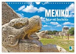 Mexiko: Natur mit Geschichte (Wandkalender 2024 DIN A4 quer), CALVENDO Monatskalender