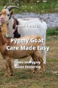 Pygmy Goat Care Made Easy