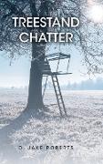 TREESTAND CHATTER