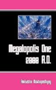 Magalopolis One, 2080 A.D