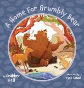 A Home For Grumbly Bear