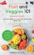 Fruit & Veggies 101 - Summer Fruits