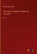 The History of England from the Year 1830-1874