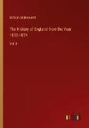 The History of England from the Year 1830-1874