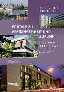 Portale zu Vergangenheit und Zukunft. Bibliotheken in Deutschland