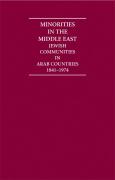 Minorities in the Middle East 6 Volume Hardback Set: Jewish Communities in Arab Countries 1841-1974