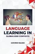 Language Learning in Globalized Contexts