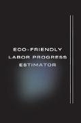 Eco-Friendly Labor Progress Estimator