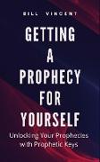 Getting a Prophecy for Yourself
