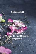 Wicca Herbal Magic