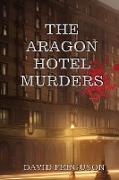 Murders at the Aragon Hotel