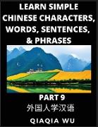 Learn Simple Chinese Characters, Words, Sentences, and Phrases (Part 9)