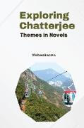 Exploring Chatterjee Themes in Novels