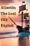 Atlantis, The Lost City Exploit