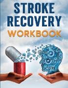 Stroke Recovery Workbook