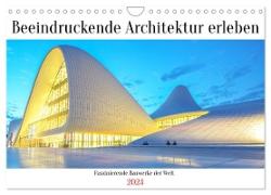 Beeindruckende Architektur erleben (Wandkalender 2024 DIN A4 quer), CALVENDO Monatskalender