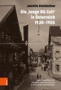 Die 'lange NS-Zeit' in Österreich 1930-1955
