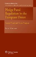 Hedge Fund Regulation in the European Union: Current Trends and Future Prospects