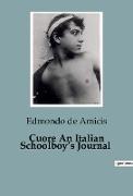 Cuore An Italian Schoolboy¿s Journal