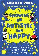 Growing Up Autistic and Happy