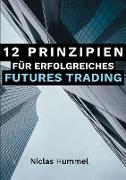 12 Prinzipien für Erfolgreiches Futures Trading