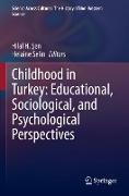 Childhood in Turkey: Educational, Sociological, and Psychological Perspectives