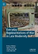 Everyday Representations of War in Late Modernity