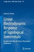 Linear Electrodynamic Response of Topological Semimetals