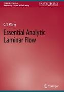 Essential Analytic Laminar Flow