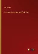 Le cronache italiane nel Medio Evo