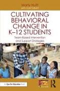 Cultivating Behavioral Change in K–12 Students