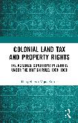 Colonial Land Tax and Property Rights