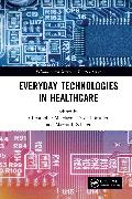 Everyday Technologies in Healthcare