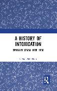 A History of Intoxication