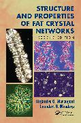 Structure and Properties of Fat Crystal Networks