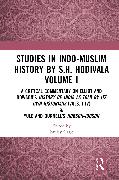 Studies in Indo-Muslim History by S.H. Hodivala Volume I
