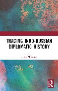 Tracing Indo-Russian Diplomatic History