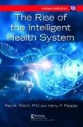 The Rise of the Intelligent Health System