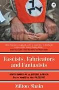 Fascists, Fabricators and Fantasists
