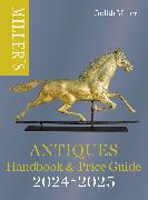 Miller's Antiques Handbook & Price Guide 2024-2025