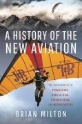 A History of the New Aviation