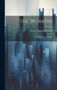 The Workers: An Experiment in Reality, Volume 2