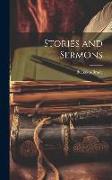 Stories and Sermons