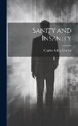 Sanity and Insanity