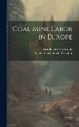 Coal Mine Labor in Europe