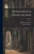 Monumenta Franciscana, Volume 1