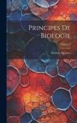 Principes De Biologie, Volume 2