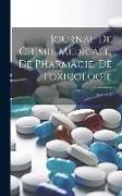 Journal De Chimie Medicale, De Pharmacie, De Toxicologie, Volume 7